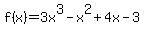 f%28x%29=3x%5E3-x%5E2%2B4x-3