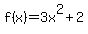 f%28x%29=3x+%5E2%2B2