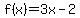 f%28x%29=3x-2
