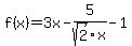 f%28x%29=3x-5%2Fsqrt%282%29x-1