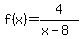 f%28x%29=4%2F%28x-8%29+