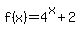 f%28x%29=4%5Ex%2B2