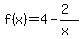 f%28x%29=4-%282%29%2F%28x%29