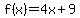 f%28x%29=4x%2B9