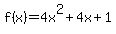f%28x%29=4x%5E2%2B4x%2B1