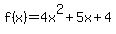 f%28x%29=4x%5E2%2B5x%2B4+
