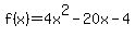 f%28x%29=4x%5E2-20x-4