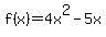 f%28x%29=4x%5E2-5x