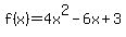 f%28x%29=4x%5E2-6x%2B3