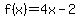 f%28x%29=4x-2