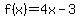f%28x%29=4x-3