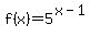 f%28x%29=5%5E%28x-1%29