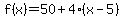 f%28x%29=50+%2B+4+%28x-5%29