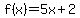 f%28x%29=5x%2B2