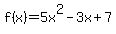 f%28x%29=5x%5E2-3x%2B7