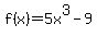f%28x%29=5x%5E3-9
