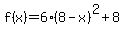 f%28x%29=6%288-x%29%5E2%2B8