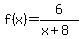 f%28x%29=6%2F%28x%2B8%29