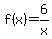 f%28x%29=6%2Fx