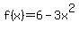 f%28x%29=6-3x%5E2