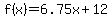 f%28x%29=6.75x%2B12