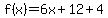 f%28x%29=6x%2B12%2B4
