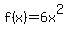 f%28x%29=6x%5E2