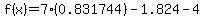 f%28x%29=7%280.831744%29-1.824-4