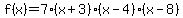 f%28x%29=7%28x%2B3%29%28x-4%29%28x-8%29