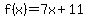 f%28x%29=7x%2B11