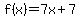 f%28x%29=7x%2B7