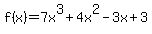 f%28x%29=7x%5E3%2B4x%5E2-3x%2B3