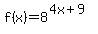 f%28x%29=8%5E%284x%2B9%29