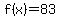 f%28x%29=83