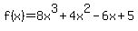 f%28x%29=8x%5E3%2B4x%5E2-6x%2B5