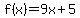 f%28x%29=9x%2B5