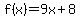 f%28x%29=9x%2B8