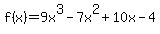 f%28x%29=9x%5E3-7x%5E2%2B10x-4