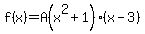 f%28x%29=A%28x%5E2%2B1%29%28x-3%29