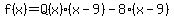 f%28x%29=Q%28x%29%28x-9%29-8%28x-9%29