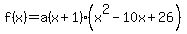f%28x%29=a%28x%2B1%29%28x%5E2-10x%2B26%29