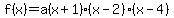 f%28x%29=a%28x%2B1%29%28x-2%29%28x-4%29