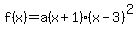 f%28x%29=a%28x%2B1%29%28x-3%29%5E2