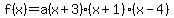 f%28x%29=a%28x%2B3%29%28x%2B1%29%28x-4%29