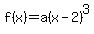 f%28x%29=a%28x-2%29%5E3