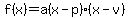 f%28x%29=a%28x-p%29%28x-v%29
