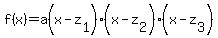 f%28x%29=a%28x-z%5B1%5D%29%28x-z%5B2%5D%29%28x-z%5B3%5D%29