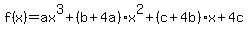 f%28x%29=ax%5E3%2B%28b%2B4a%29x%5E2%2B%28c%2B4b%29%2Ax%2B4c