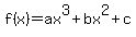 f%28x%29=ax%5E3%2Bbx%5E2%2Bc