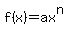 f%28x%29=ax%5En